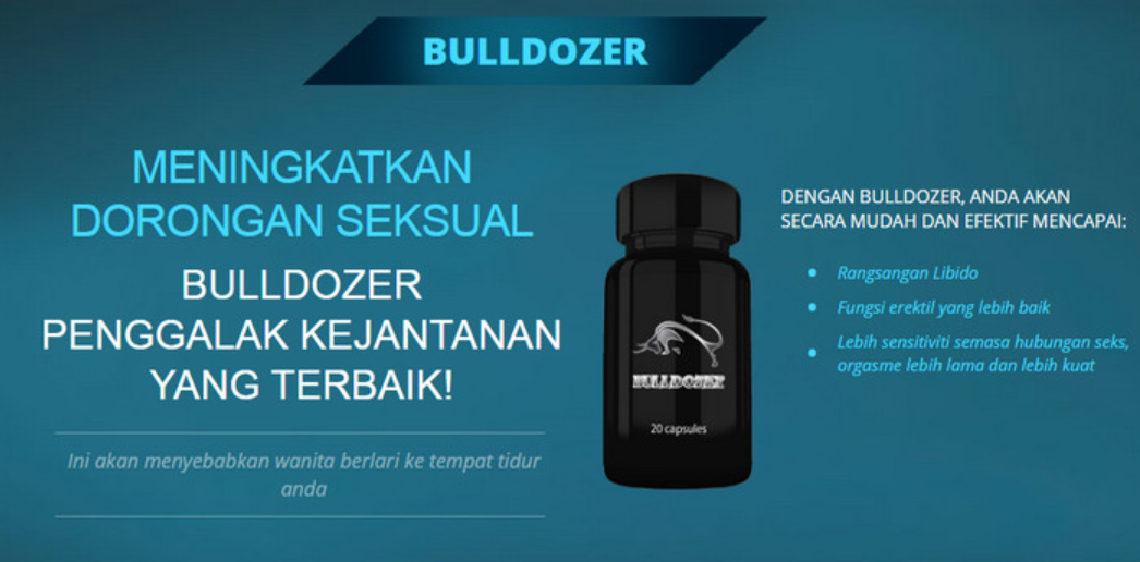 Bulldozer Kapsul – Ulasan, Faedah, Harga di Malaysia!! Pesan